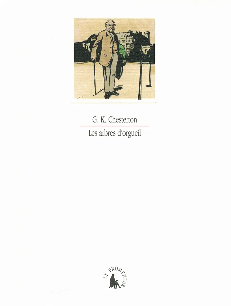 Les arbres d'orgueil - Gilbert Keith Chesterton
