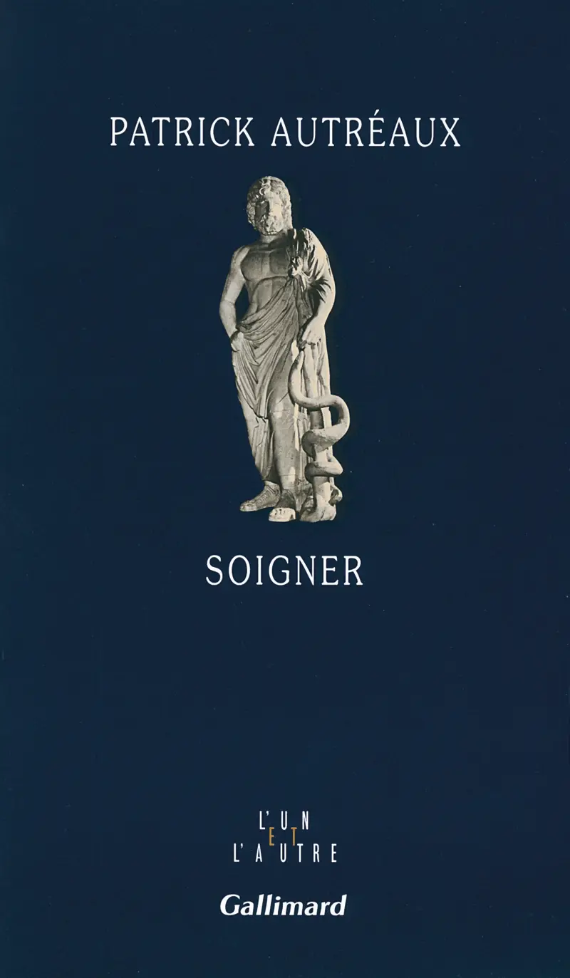 Soigner - Patrick Autréaux