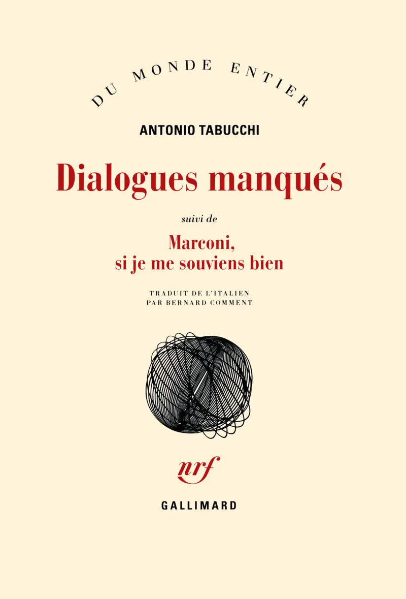 Dialogues manqués suivi de Marconi, si je me souviens bien - Antonio Tabucchi