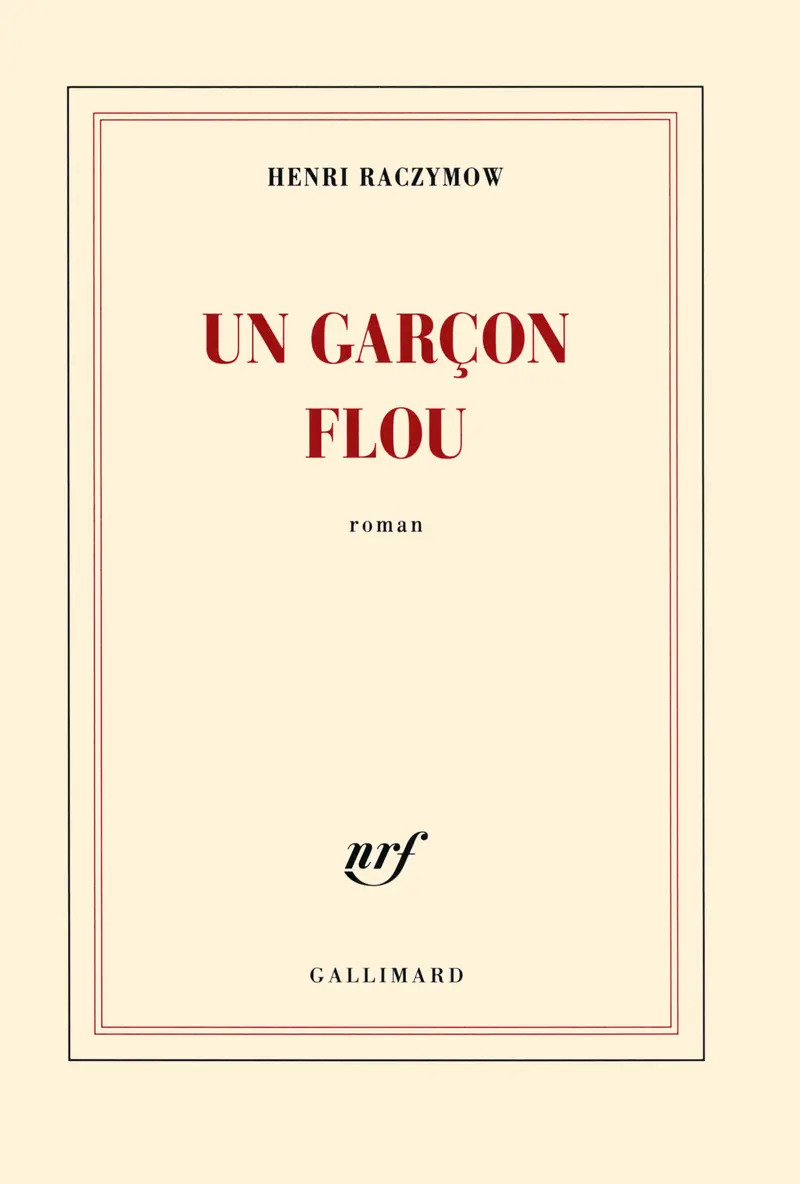 Un garçon flou - Henri Raczymow