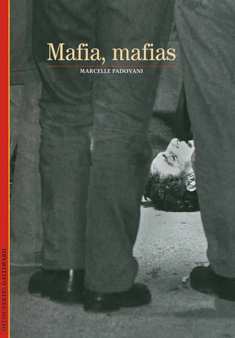 Mafia, mafias - Marcelle Padovani