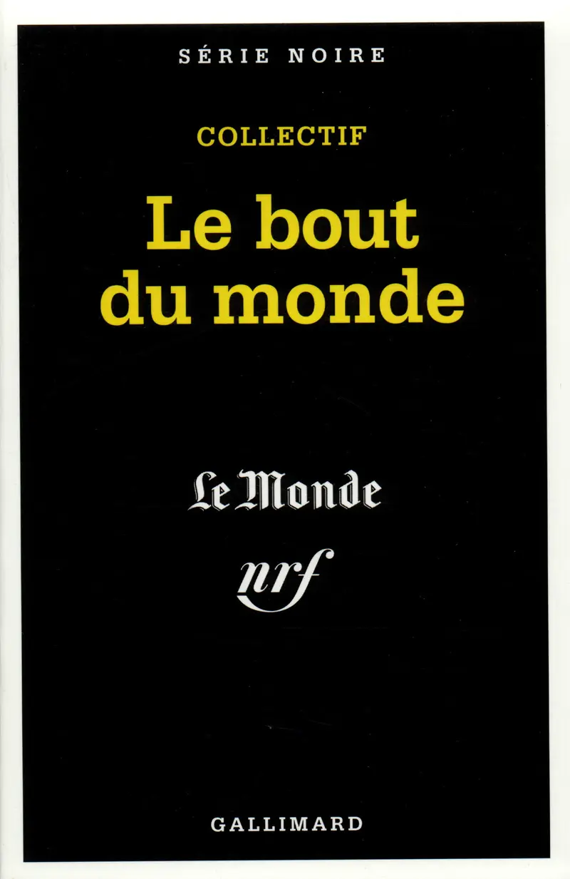 Le bout du monde - Collectif