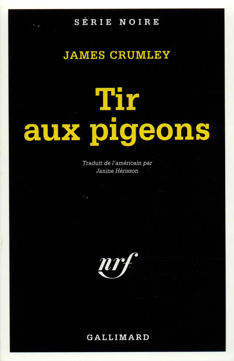 Tir aux pigeons - James Crumley