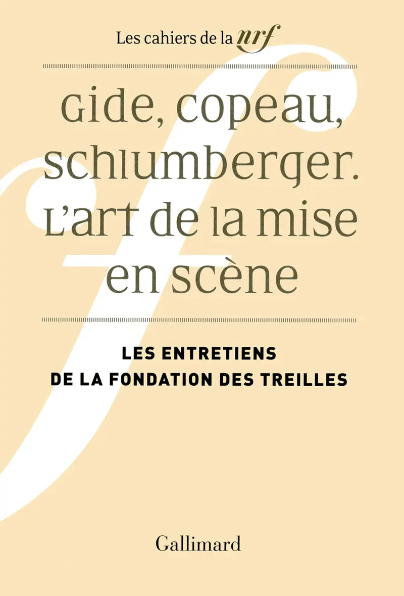 Gide, Copeau, Schlumberger - Collectif