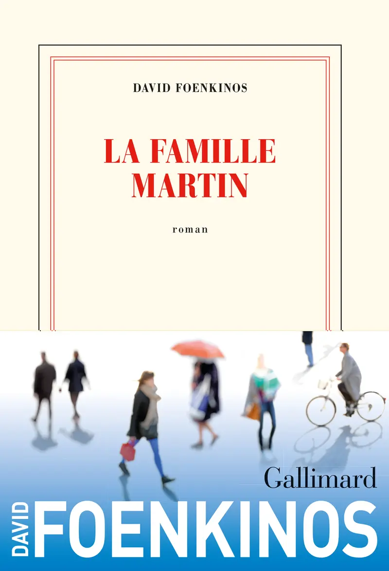 La famille Martin - David Foenkinos