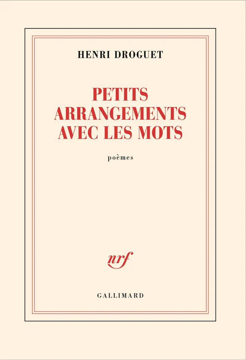 Petits arrangements avec les mots - Henri Droguet