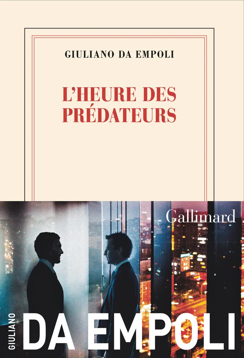L'heure des prédateurs - Giuliano da Empoli