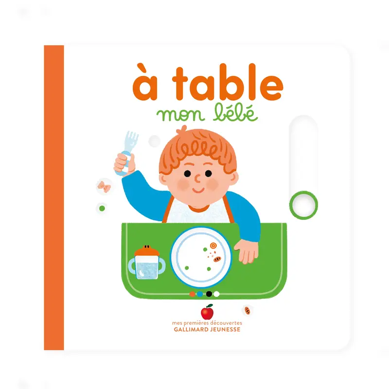 À table, mon bébé - Marie Bretin